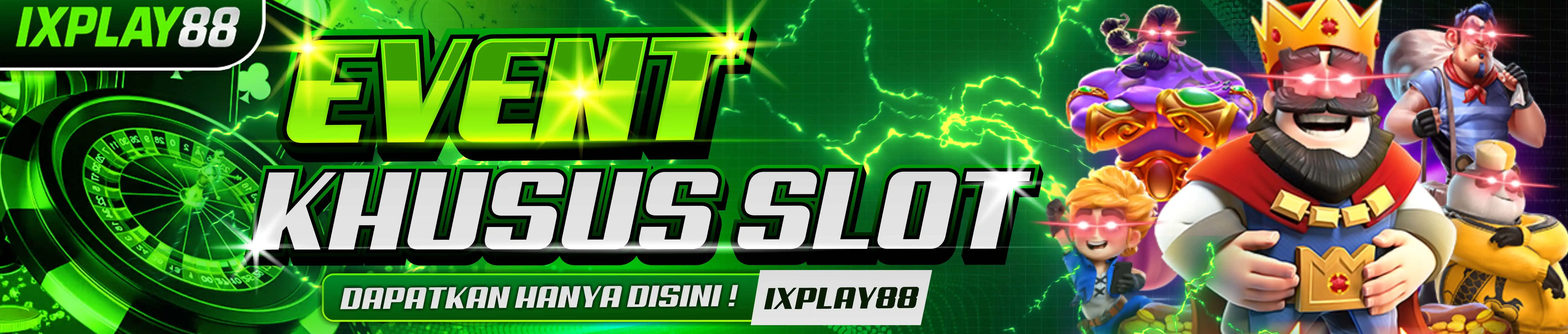 EVENT SLOT SETIAP HARI